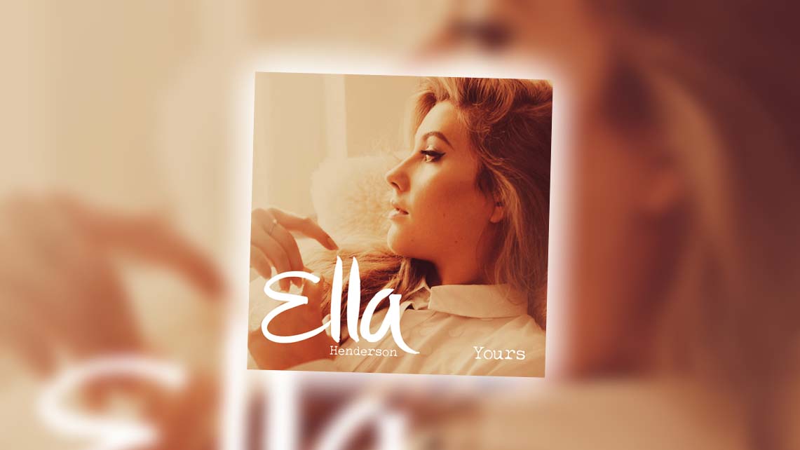 Текст, перевод и смысл песни Ella Henderson – Yours